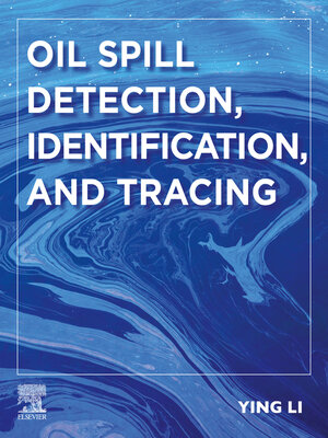 cover image of Oil Spill Detection, Identification, and Tracing